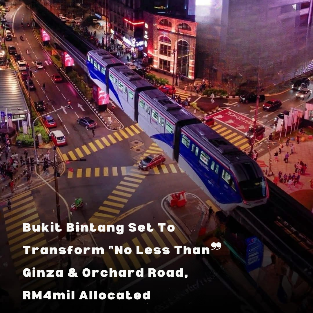 “Bukit Bintang to Get a Major Makeover Ahead of Visit Malaysia 2026”